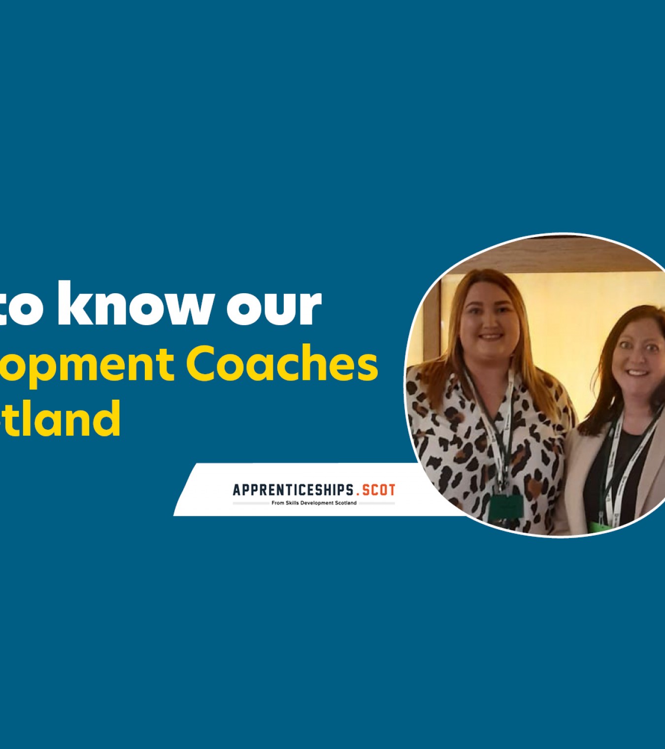 Scottish Apprenticeship Week - Meet our Development Coaches